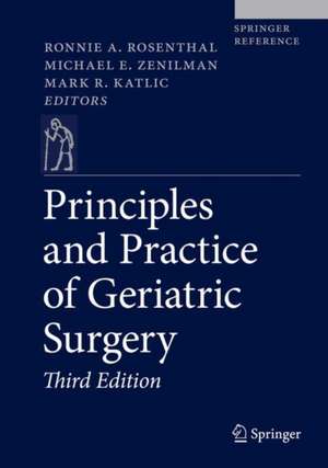 Principles and Practice of Geriatric Surgery de Ronnie A. Rosenthal