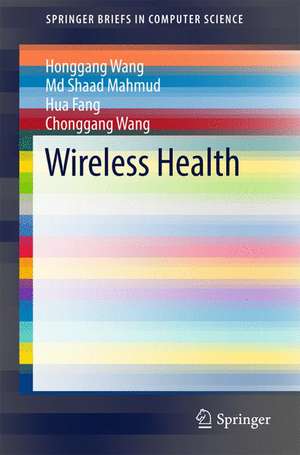 Wireless Health de Honggang Wang