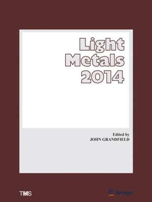 Light Metals 2014 de John Grandfield