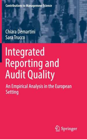 Integrated Reporting and Audit Quality: An Empirical Analysis in the European Setting de Chiara Demartini