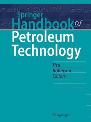 Springer Handbook of Petroleum Technology de Chang Samuel Hsu