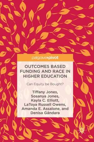 Outcomes Based Funding and Race in Higher Education: Can Equity be Bought? de Tiffany Jones