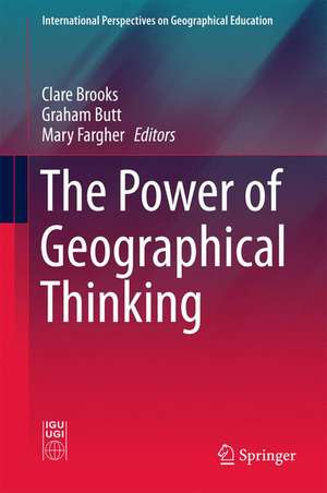 The Power of Geographical Thinking de Clare Brooks