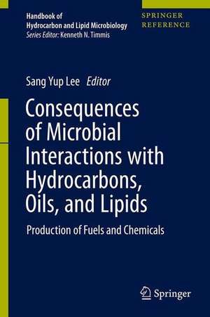 Consequences of Microbial Interactions with Hydrocarbons, Oils, and Lipids: Production of Fuels and Chemicals de Sang Yup Lee