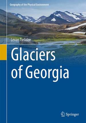 Glaciers of Georgia de Levan Tielidze