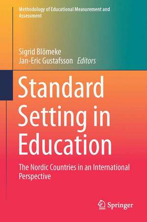 Standard Setting in Education: The Nordic Countries in an International Perspective de Sigrid Blömeke