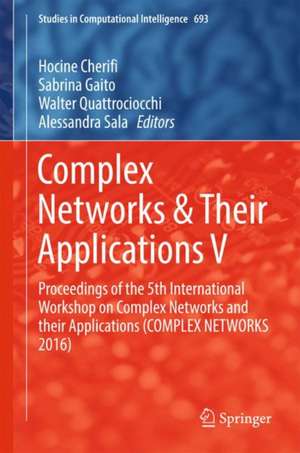 Complex Networks & Their Applications V de Hocine Cherifi