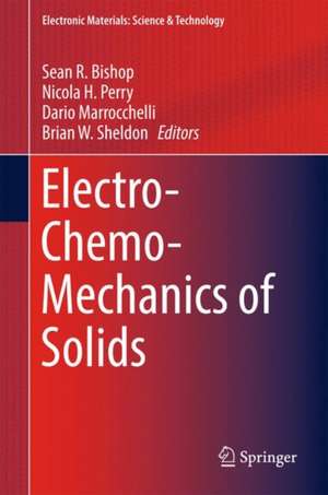 Electro-Chemo-Mechanics of Solids de Sean R. Bishop