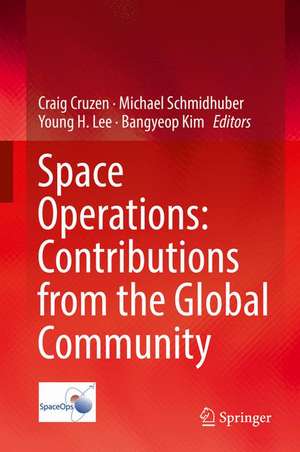 Space Operations: Contributions from the Global Community de Craig Cruzen