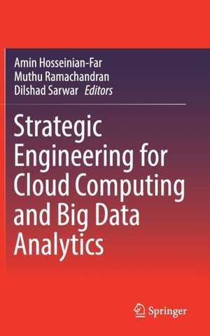 Strategic Engineering for Cloud Computing and Big Data Analytics de Amin Hosseinian-Far