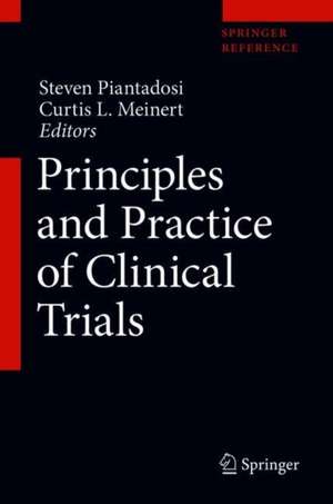 Principles and Practice of Clinical Trials de Steven Piantadosi