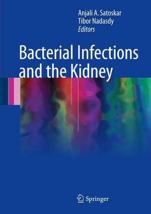 Bacterial Infections and the Kidney de Anjali A. Satoskar