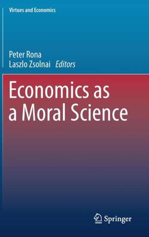 Economics as a Moral Science de Peter Rona