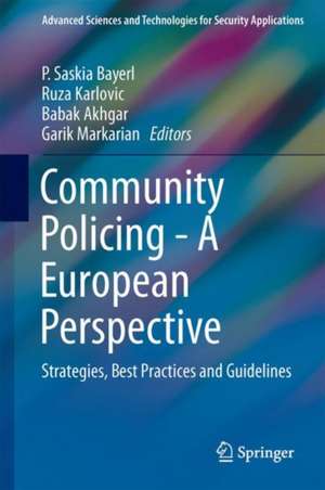 Community Policing - A European Perspective: Strategies, Best Practices and Guidelines de P. Saskia Bayerl