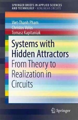 Systems with Hidden Attractors: From Theory to Realization in Circuits de Viet-Thanh Pham