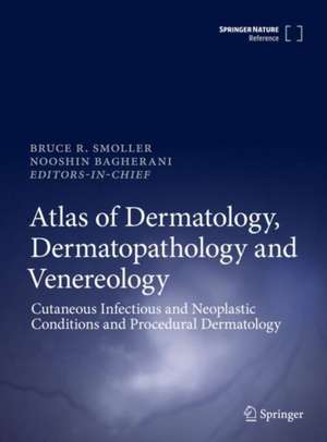 Atlas of Dermatology, Dermatopathology and Venereology: Cutaneous Anatomy, Biology and Inherited Disorders and General Dermatologic Concepts de Bruce Smoller