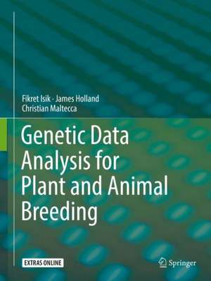 Genetic Data Analysis for Plant and Animal Breeding de Fikret Isik