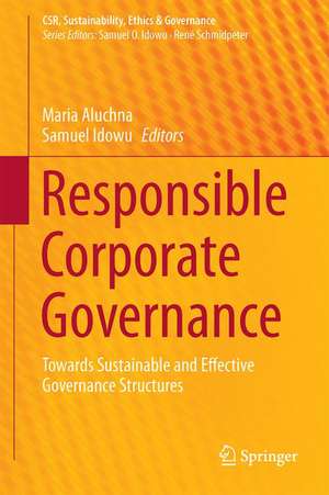 Responsible Corporate Governance: Towards Sustainable and Effective Governance Structures de Maria Aluchna