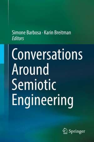 Conversations Around Semiotic Engineering de Simone Diniz Junqueira Barbosa