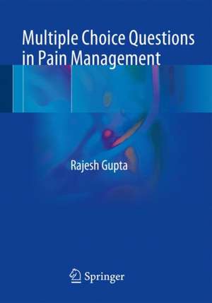 Multiple Choice Questions in Pain Management de Rajesh Gupta