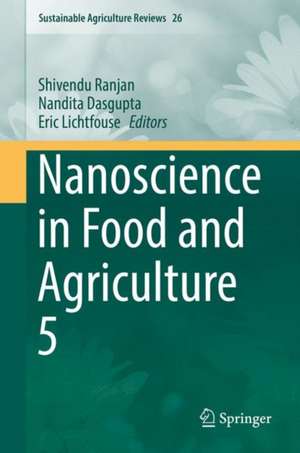 Nanoscience in Food and Agriculture 5 de Shivendu Ranjan