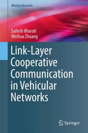 Link-Layer Cooperative Communication in Vehicular Networks de Sailesh Bharati