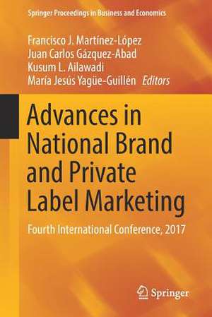 Advances in National Brand and Private Label Marketing: Fourth International Conference, 2017 de Francisco J Martínez-López