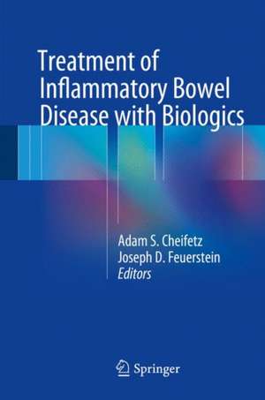 Treatment of Inflammatory Bowel Disease with Biologics de Adam S. Cheifetz