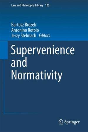 Supervenience and Normativity de Bartosz Brożek