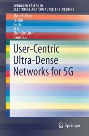 User-Centric Ultra-Dense Networks for 5G de Shanzhi Chen