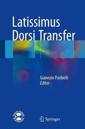 Latissimus Dorsi Transfer de Gianezio Paribelli