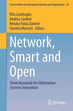 Network, Smart and Open: Three Keywords for Information Systems Innovation de Rita Lamboglia