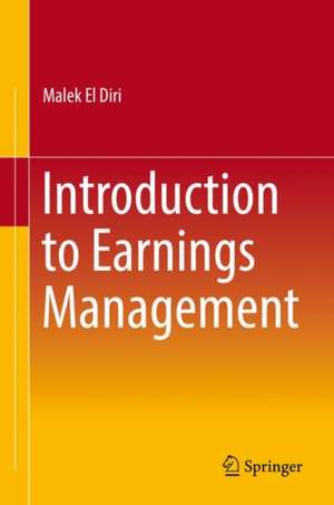 Introduction to Earnings Management de Malek El Diri