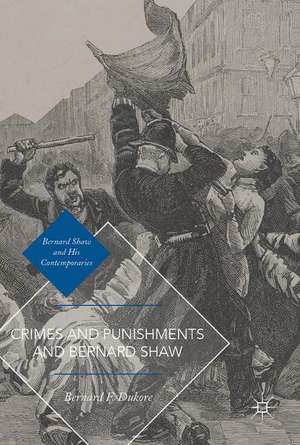 Crimes and Punishments and Bernard Shaw de Bernard F. Dukore