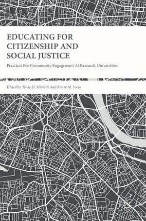 Educating for Citizenship and Social Justice: Practices for Community Engagement at Research Universities de Tania D. Mitchell