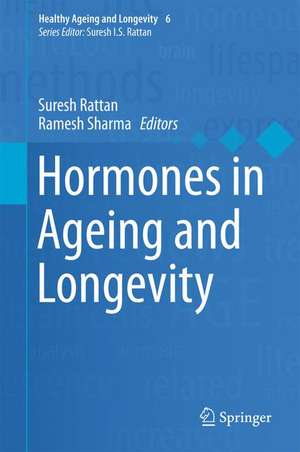 Hormones in Ageing and Longevity de Suresh Rattan