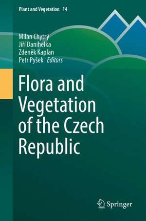 Flora and Vegetation of the Czech Republic de Milan Chytrý