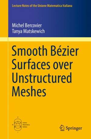 Smooth Bézier Surfaces over Unstructured Quadrilateral Meshes de Michel Bercovier