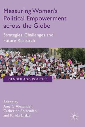 Measuring Women’s Political Empowerment across the Globe: Strategies, Challenges and Future Research de Amy C. Alexander