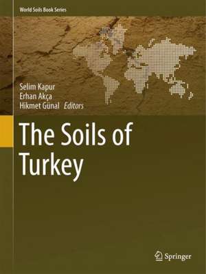 The Soils of Turkey de Selim Kapur