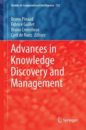 Advances in Knowledge Discovery and Management: Volume 7 de Bruno Pinaud