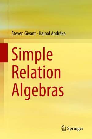 Simple Relation Algebras de Steven Givant