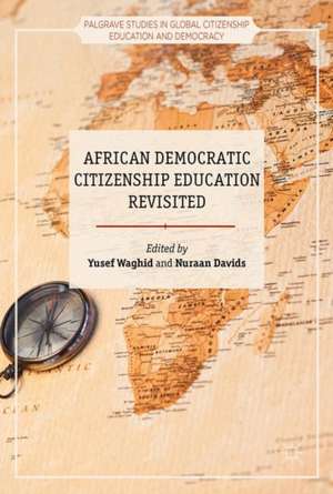 African Democratic Citizenship Education Revisited de Yusef Waghid