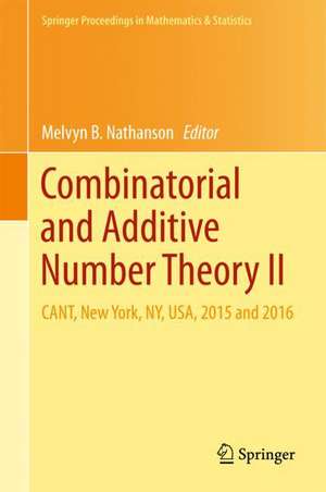 Combinatorial and Additive Number Theory II: CANT, New York, NY, USA, 2015 and 2016 de Melvyn B. Nathanson