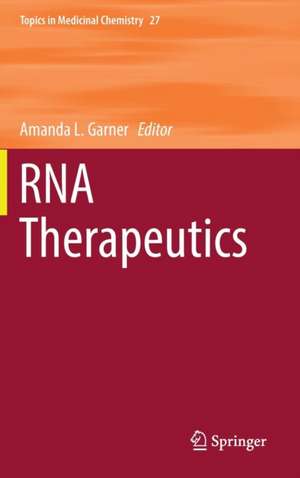 RNA Therapeutics de Amanda L. Garner