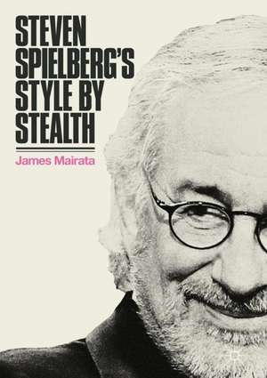 Steven Spielberg's Style by Stealth de James Mairata