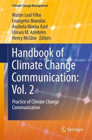 Handbook of Climate Change Communication: Vol. 2: Practice of Climate Change Communication de Walter Leal Filho