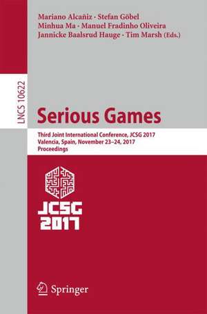 Serious Games: Third Joint International Conference, JCSG 2017, Valencia, Spain, November 23-24, 2017, Proceedings de Mariano Alcañiz