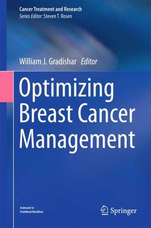 Optimizing Breast Cancer Management de William J. Gradishar