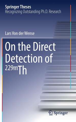 On the Direct Detection of 229m Th de Lars Von der Wense